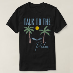 Funny Beach Vacation Palm Design T-Shirt