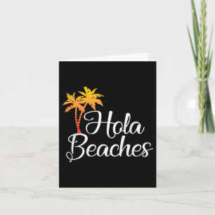 Funny Beach Vacation Summer Gift Shirt - Hola Beac Card