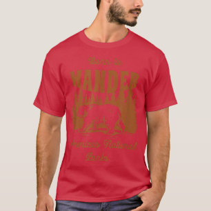 Funny Bear Born To Wander Americas National Parks T-Shirt
