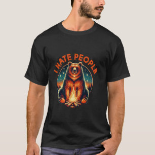 Funny Bear Camping I Hate People Introvert Bear Ca T-Shirt