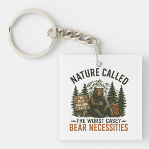 Funny Bear Camping Sign Nature Called Key Ring