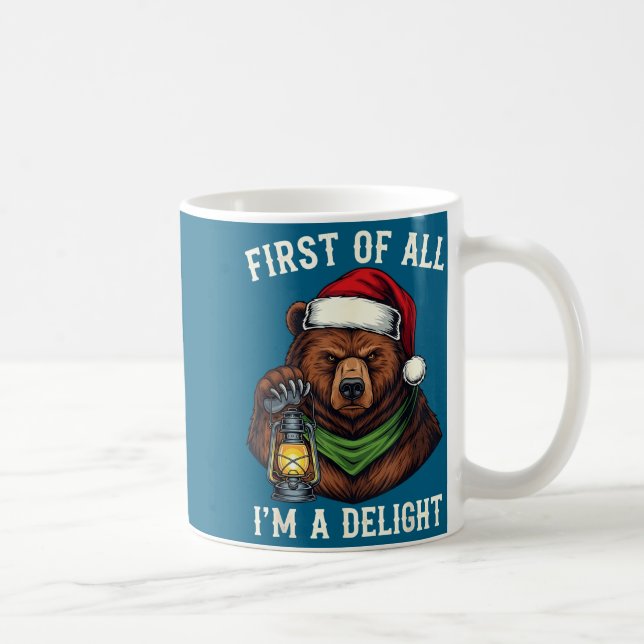 Funny Bear First Of All I'm A Delight Merry Christ Coffee Mug (Right)