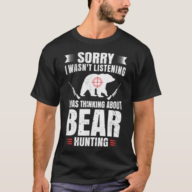 Funny Bear Hunting Lover Fan Hunter Hobby Gun Wild T-Shirt (Front)