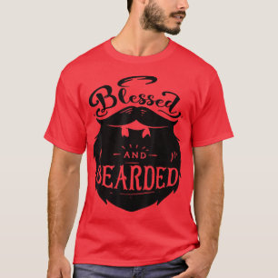 Funny Beard  Blessed And Bearded Dad Husband Boyfr T-Shirt