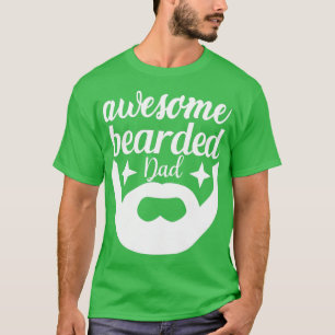 Funny Beard Gifts Awesome Bearded Dad 3 T-Shirt
