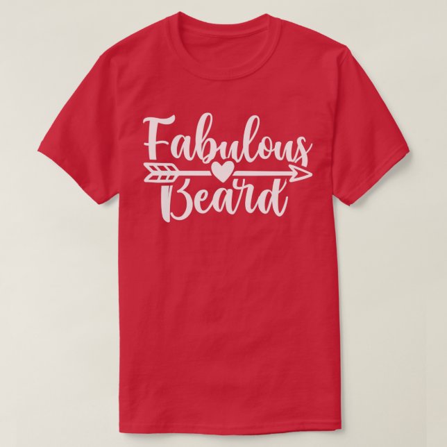 Funny Beard Gifts Fabulous Beard T-Shirt (Design Front)