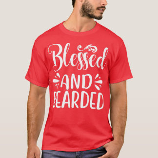 Funny Beard Gifts For Men Blessed And Bearded T-Shirt