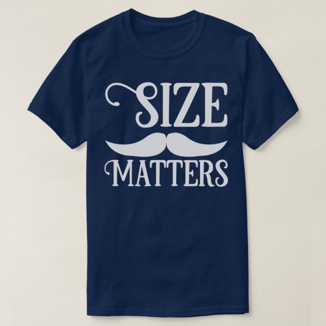 Funny Beard Gifts For Men Size Matters T-Shirt (Design Front)