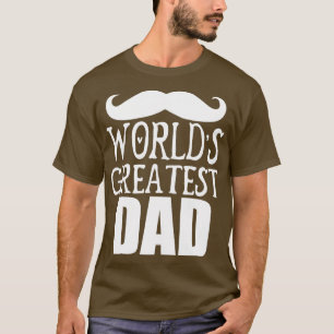 Funny Beard Gifts Worlds Greatest Dad 1 T-Shirt