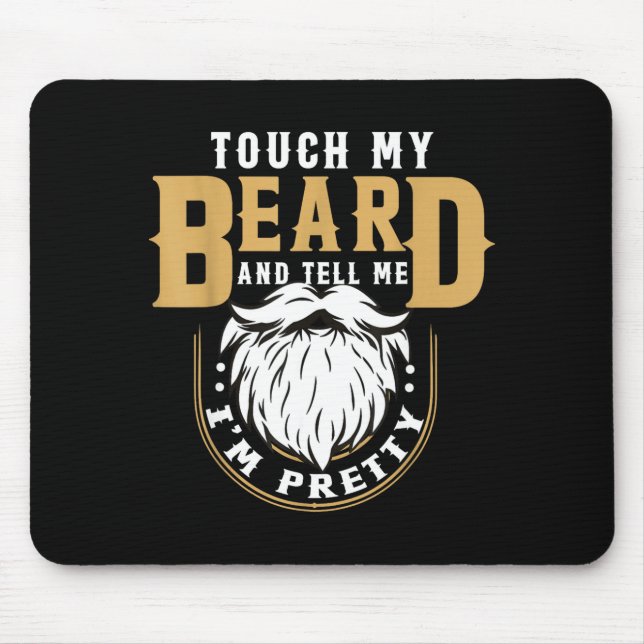 Funny Beard Quote Gift For Bearded Men Husband Or  Mouse Mat (Front)