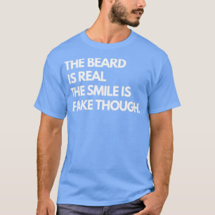 funny beard ts for men with sarcastic quotes 1 T-Shirt