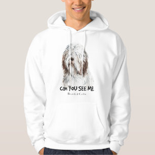 Funny Bearded Collie Dog , Can you See Me Hoodie