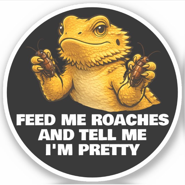 Funny Bearded Dragon Lover Reptile Owner Roaches  (Front)