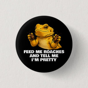 Funny Bearded Dragon Lover Reptile Owner Roaches  3 Cm Round Badge