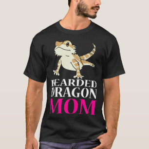 FUNNY BEARDED DRAGON MOM  Pet Owners Lizard Gift  T-Shirt