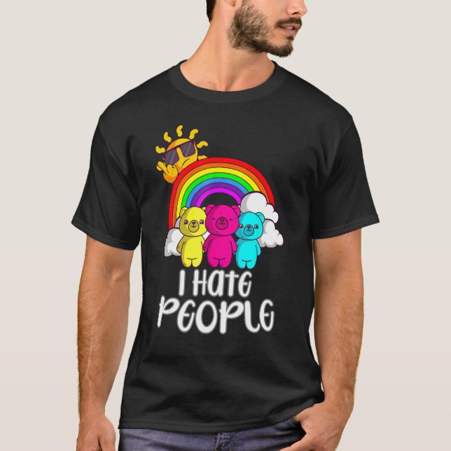 Funny Bears And Rainbow I Hate People Antisocial I T-Shirt (Front)