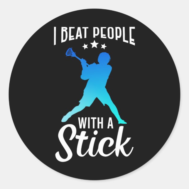 Funny Beat People With Stick Lax Stick Lacrosse Pl Classic Round Sticker (Front)