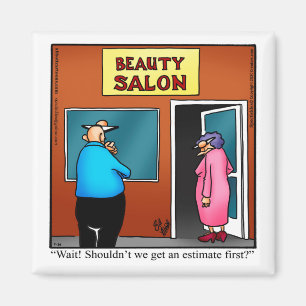 Funny Beauty Salon Humour Magnet