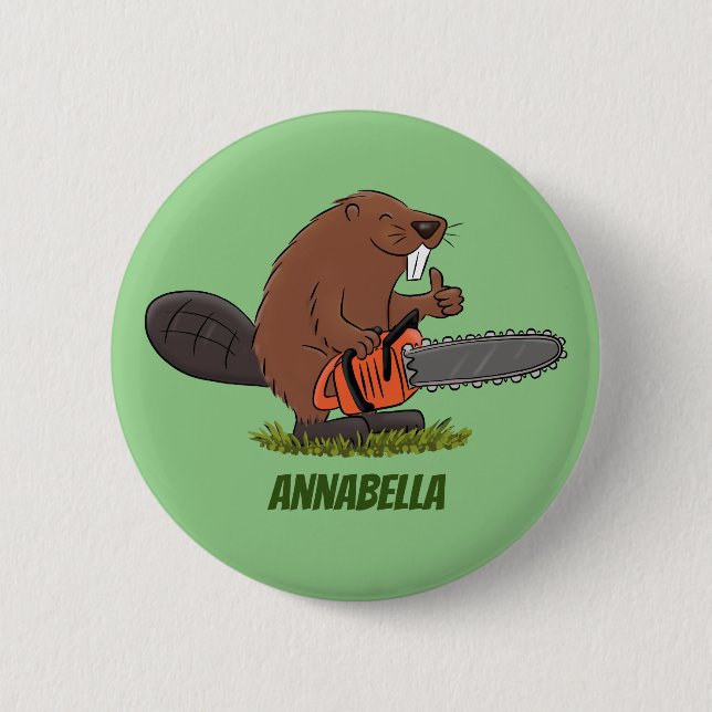 Funny beaver with chainsaw cartoon humour 6 cm round badge (Front)