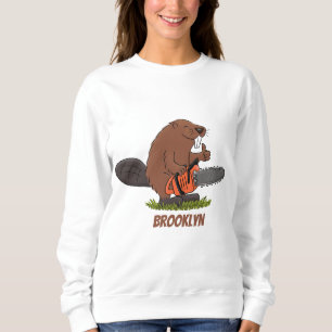 Funny beaver with chainsaw cartoon humour sweatshirt