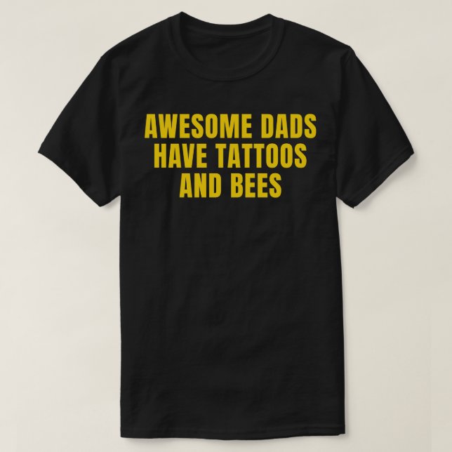 Funny Bee Beekeeping Dad Tattoos T-Shirt (Design Front)