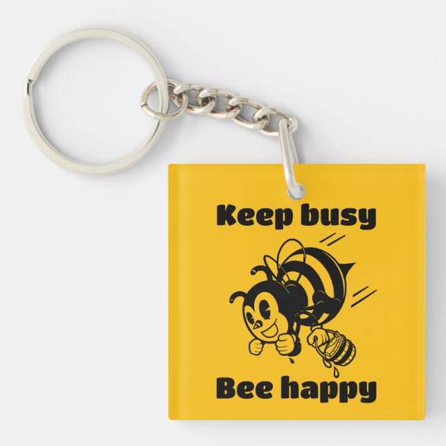 Funny Bee Keep Busy Bee Happy Motivational Cartoon Key Ring (Front)