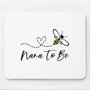 Funny Bee Lover Nana To Be Mouse Mat