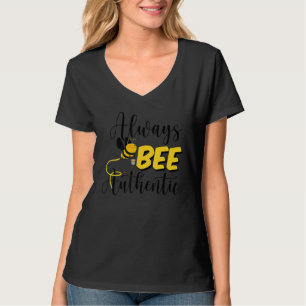 Funny Beekeeper Always Bee Authentic Honey Bee Loc T-Shirt