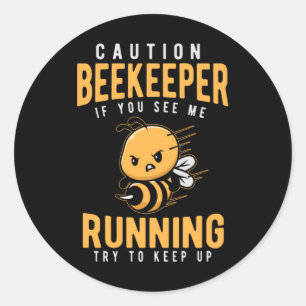 Funny Beekeeper Joke Bee Humour Classic Round Sticker
