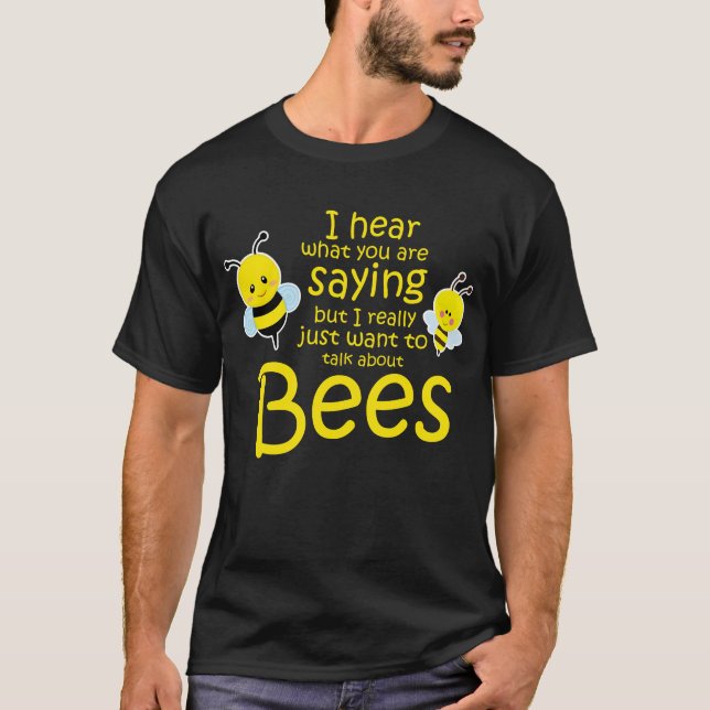 Funny Beekeeper sayings tee gifts Cute bees shirts (Front)