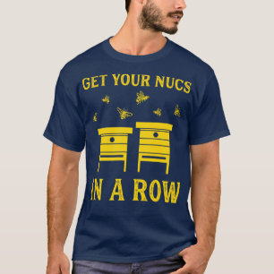 Funny Beekeeping Bees Hive Nucs T-Shirt