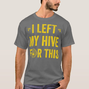 Funny Beekeeping Saying Honeybees Bee Apiculture 7 T-Shirt