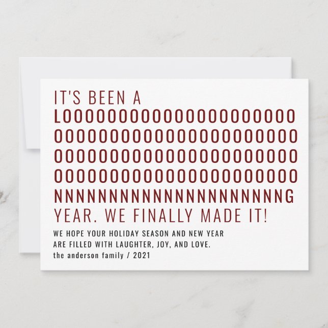 Funny Been a Long Time Finally Made It New Year Holiday Card (Front)