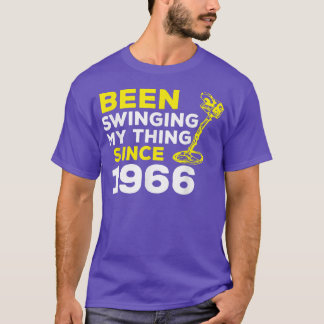 Funny Been Swinging My Thing Since 1966 Metal Dete T-Shirt