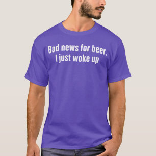 Funny Beer Drinking s Men Bad New for Beer vintage T-Shirt