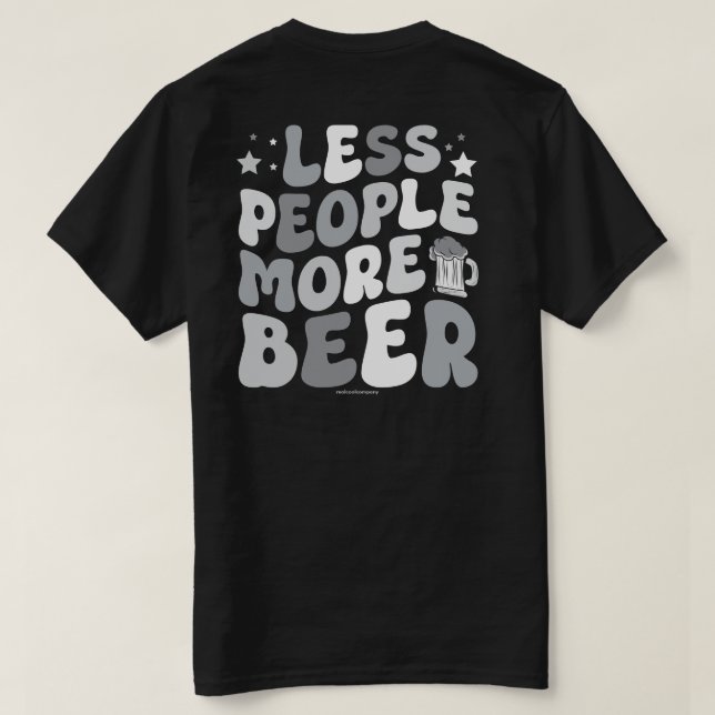 Funny Beer Graphic Tee – More Beer (Design Back)