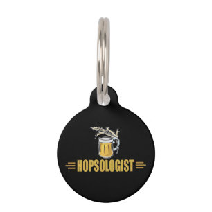 Funny Beer Hopsologist Pet Tag