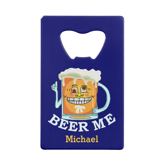 Funny Beer Me Custom (Front)
