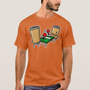 Funny Beer Pong Beer cans playing table Tennis Pin T-Shirt