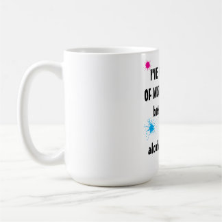 funny beer quote, beer lover gift, anti alcohol coffee mug