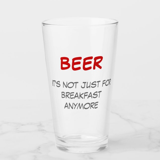 Funny Beer Quote Famous Sayings Glass (Front)