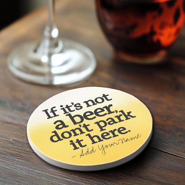 Funny Beer Quote - Make it Yours - Coaster (Sandstone Coaster)