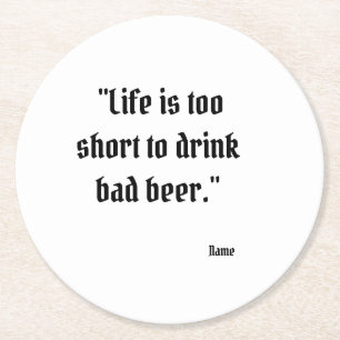 Funny Beer Quote Round Coaster