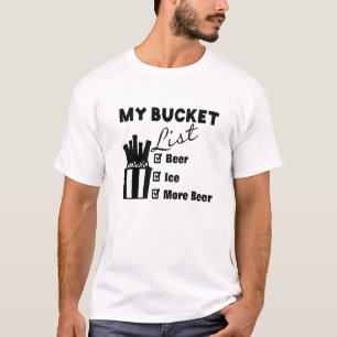 Funny Beer Slogan Bucket List Shirt Design