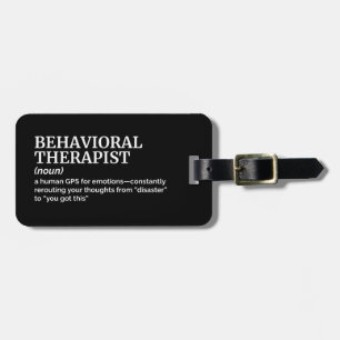 Funny Behavioural Therapist Definition Luggage Tag