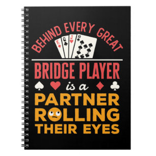 Funny Behind Every Great Bridge Player Partner Notebook