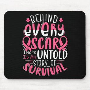 Funny Behind Every Scar Untold Story Breast Cancer Mouse Mat