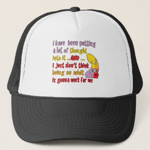 Funny Being an Adult Trucker Hat