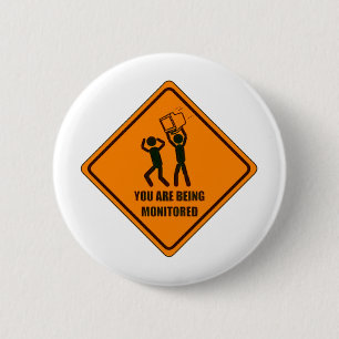 Funny Being Monitored 6 Cm Round Badge