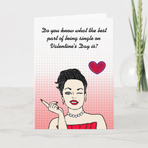 Funny Being Single on Valentine's Day  Card